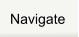 Navigate