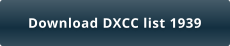 Download DXCC list 1939