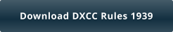 Download DXCC Rules 1939