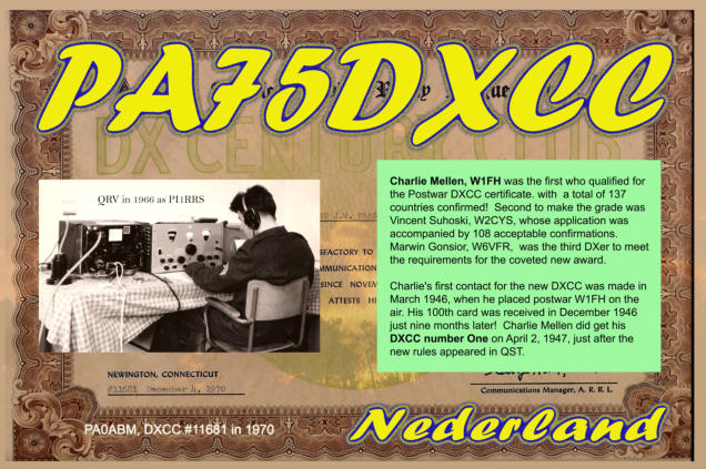 The PA75DXCC QSL to remember the DXCC number ONE  issued in 1947